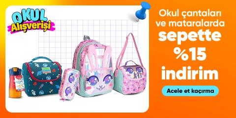 Okul çantaları ve mataralarda sepette %15 indirim