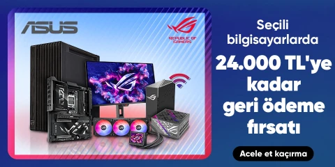 Seçili ASUS Ürünlerinde 24.000 TL'ye Kadar Geri Ödeme Fırsatı