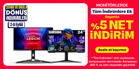 Monitörlerde Tüm İndirimlere Ek Sepette %5 Net İndirim