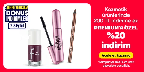 Kozmetik ürünlerinde 200 TL indirime ek Premium’a özel %20 indirim