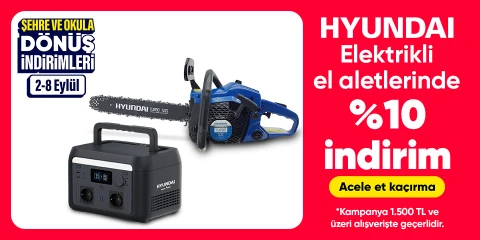 Hyundai Markalı Elektrikli El Aletleri  Ürünlerinde 1500 TL'ye %10 İndirim