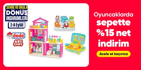 Dede Markalı Oyuncaklarda Sepette Net %15 İndirim