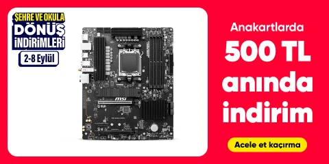 Anakartlarda  500 TL anında indirim