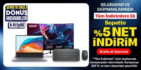 Bilgisayar ve Ekipmanlarında Tüm İndirimlere Ek Sepette %5 net İndirim