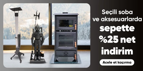 Seçili Soba ve Aksesuarlarda Sepette Net %25 İndirim Fırsatları