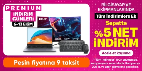 Bilgisayar ve Ekipmanlarında Tüm İndirimlere Ek Sepette %5 net İndirim