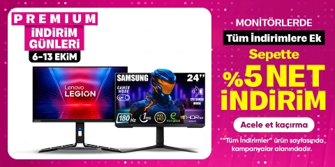 Monitörlerde Tüm İndirimlere Ek Sepette %5 Net İndirim