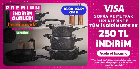 Sofra ve Mutfak Ürünlerinde 2500 TL'ye 250 TL İndirim