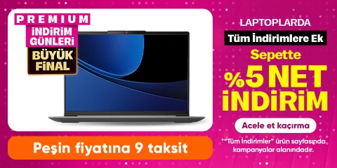 Laptoplarda Tüm İndirimlere Ek Sepette %5 net İndirim