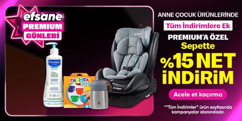 Anne Çocuk Ürünlerinde Premium'a Özel Tüm İndirimlere Ek %15 İndirim