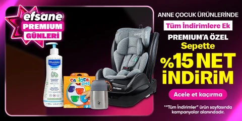 Anne Çocuk Ürünlerinde Premium'a Özel Tüm İndirimlere Ek %15 İndirim