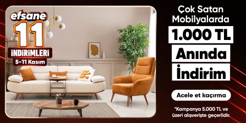 Çok Satan Mobilyalarda  1.000 TL Anında İndirim