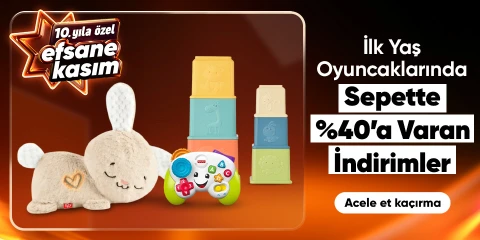 İlk Yaş Oyuncaklarında Sepette Net %40'a Varan İndirim