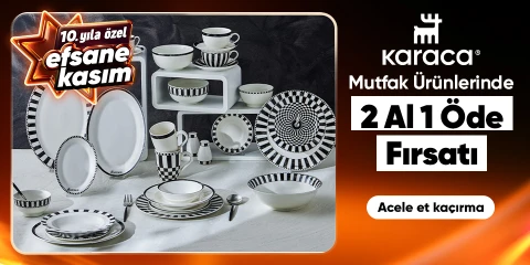 Karaca sofra ve mutfak ürünlerinde 2 al 1 öde