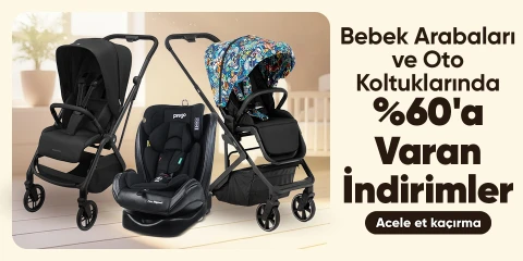 Bebek Arabaları ve Oto Koltuklarında %60’a Varan İndirimler