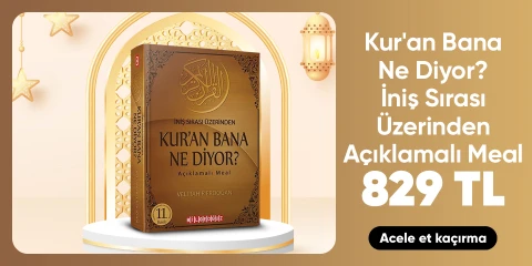 Kur'an Bana Ne Diyor? Iniş Sırası Üzerinden Açıklamalı Meal  829 TL