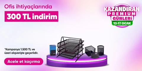 Ofis İhtiyaçlarına Özel 1500 TL'ye 300 TL İndirim