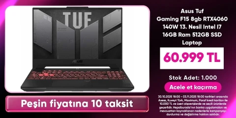 Asus Tuf Gaming F15 8gb RTX4060 140W 13. Nesil Intel I7 16GB Ram 512GB SSD Laptop