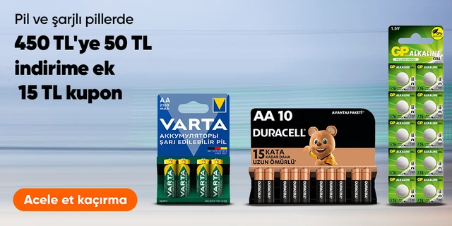 Pil ve Şarjlı Pillerde  450 TL'ye 50 TL + 15 TL Kupon