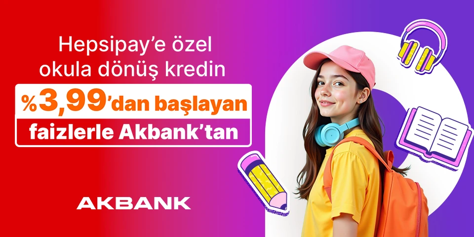 Hepsipay'E özel okula dönüş kredin %3,99dan başlayan faizlerle Akbanktan