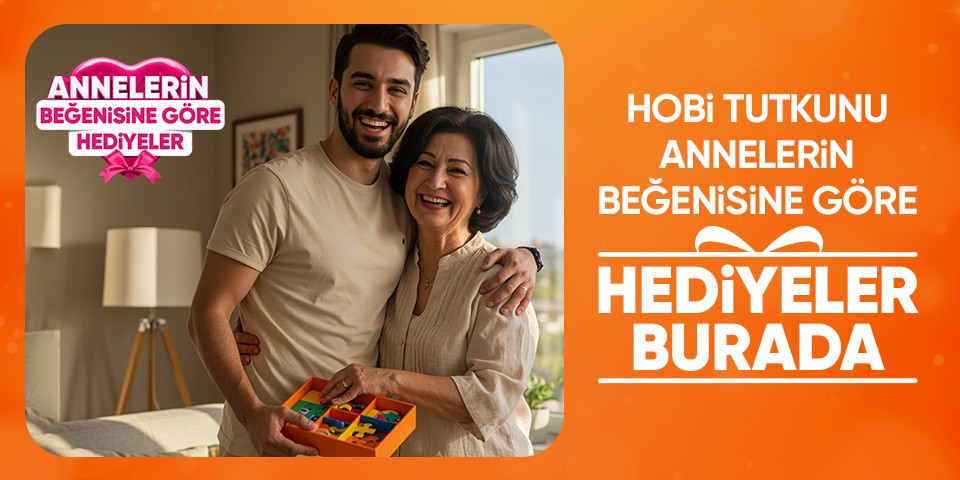 hobi tutkunu annelerin beğenisine göre hediyeler burada