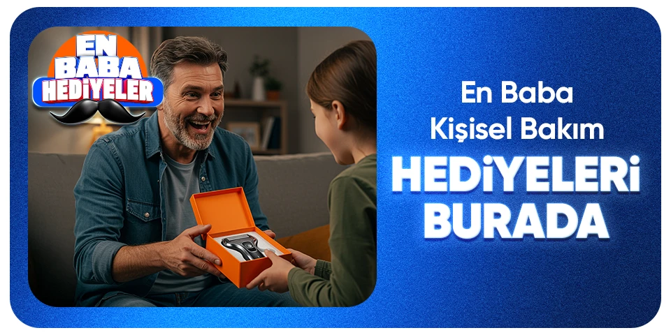 En Baba Kişisel Bakım hediyeleri