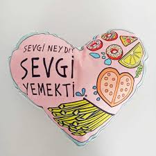 Sevgi Neydi Sevgi Yemekti Kalp Yastık