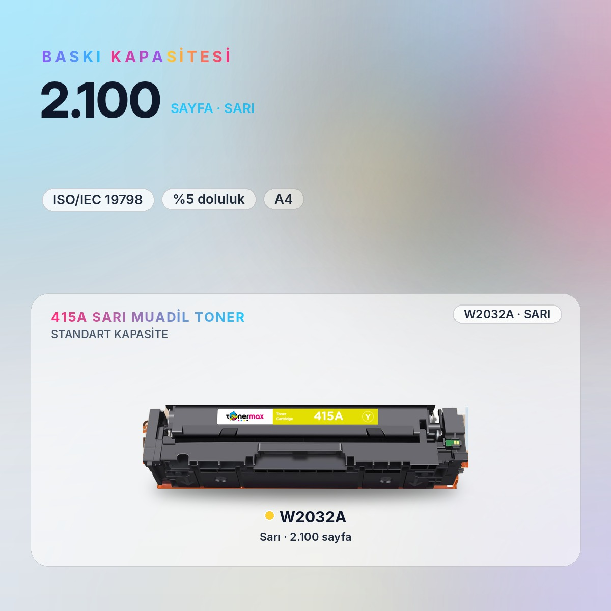 W2032A Sarı Muadil Toner baskı kapasitesi