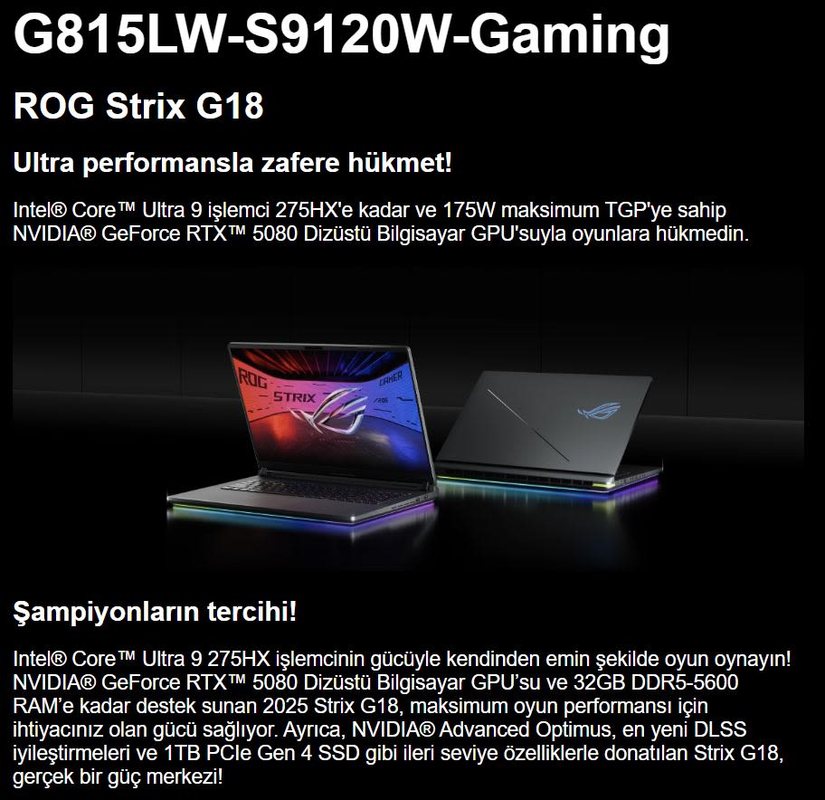 Siyah zemin üzerinde iki adet ROG Strix G18 dizüstü bilgisayar. Birinin ekranı açık, diğerinin kapalı.