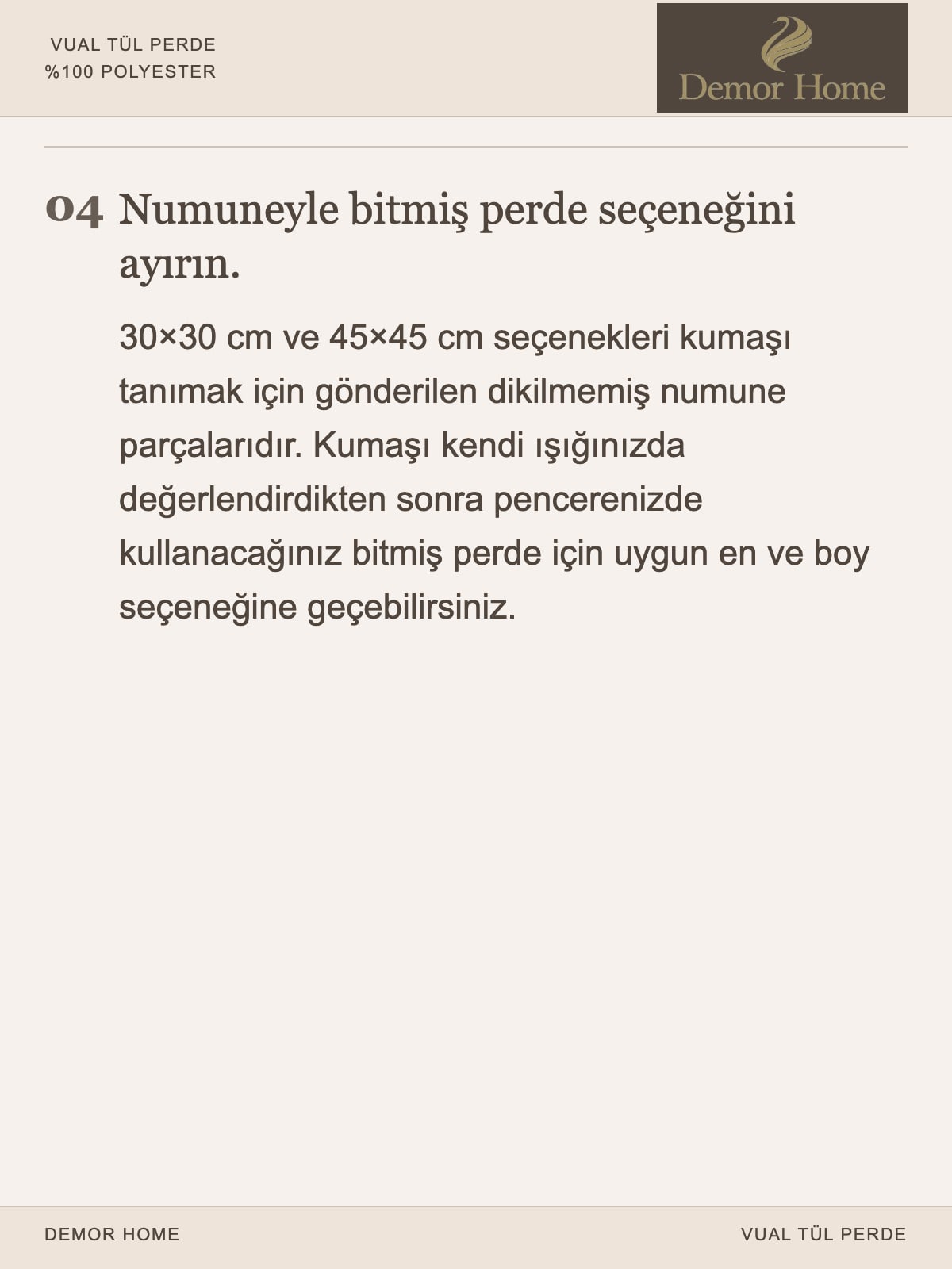 DEMOR HOME vual tül perde: Sipariş öncesi ölçü ve ürün kontrolü.