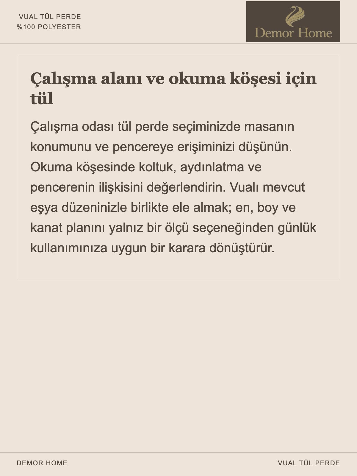 DEMOR HOME vual tül perde: Vual tül perdeyi kendi odanıza göre seçin.