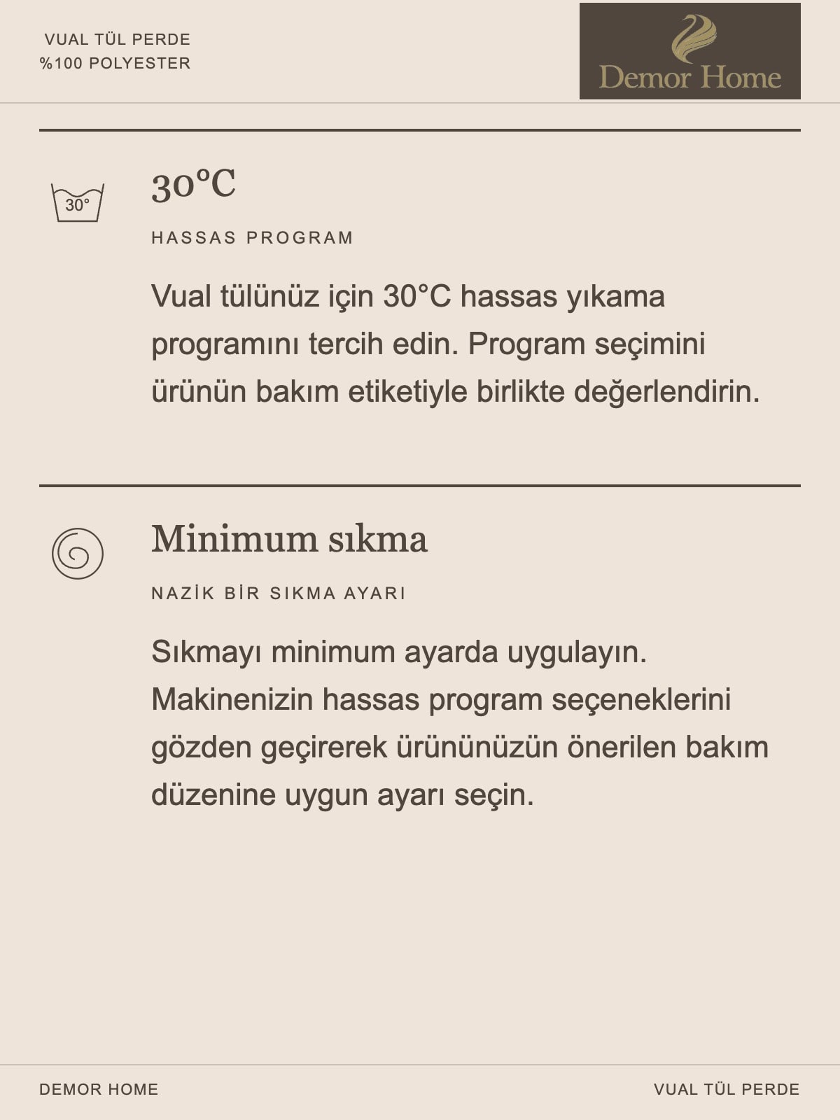 DEMOR HOME vual tül perde: Pileli vual için nazik bakım.
