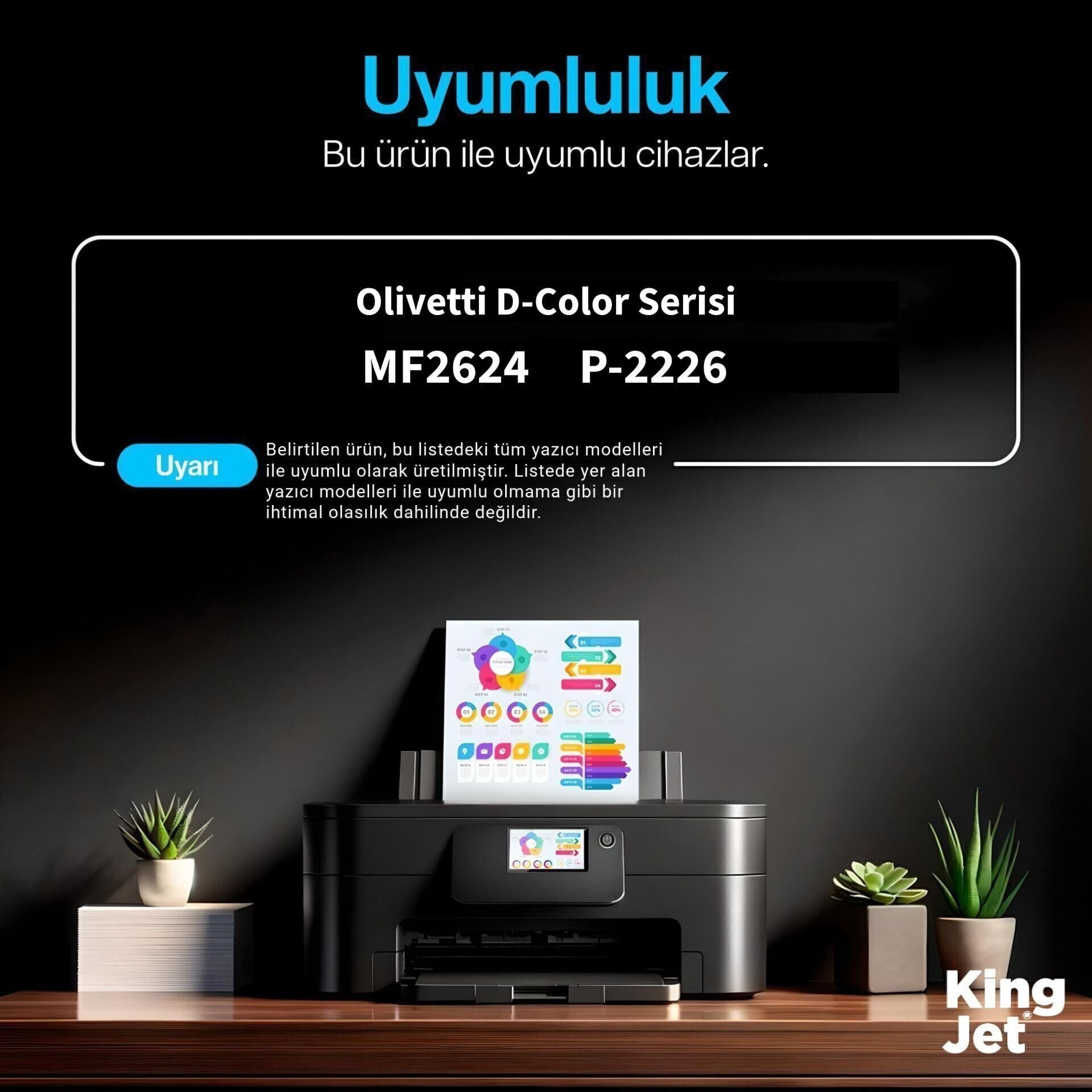 KingJET Olivetti B1237 D-Color MF2624 Siyah (Black) Uyumlu Yazıcılar