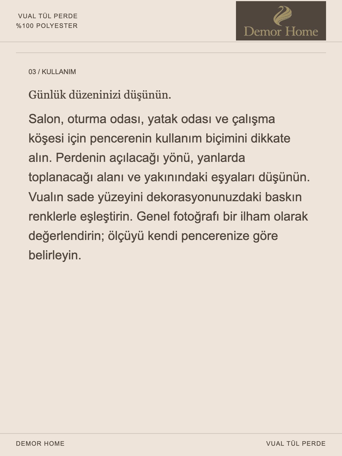 DEMOR HOME vual tül perde: Kullanım alanınıza göre kurun.