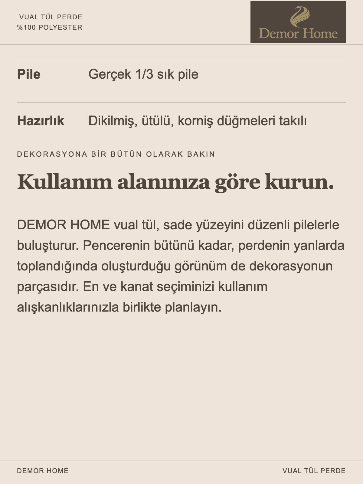 DEMOR HOME vual tül perde: Vualın yüzeyini tanıyın.