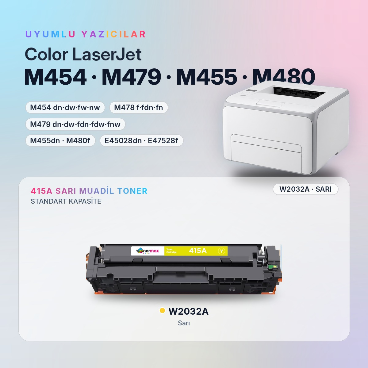 W2032A Sarı Muadil Toner uyumlu yazıcı modelleri