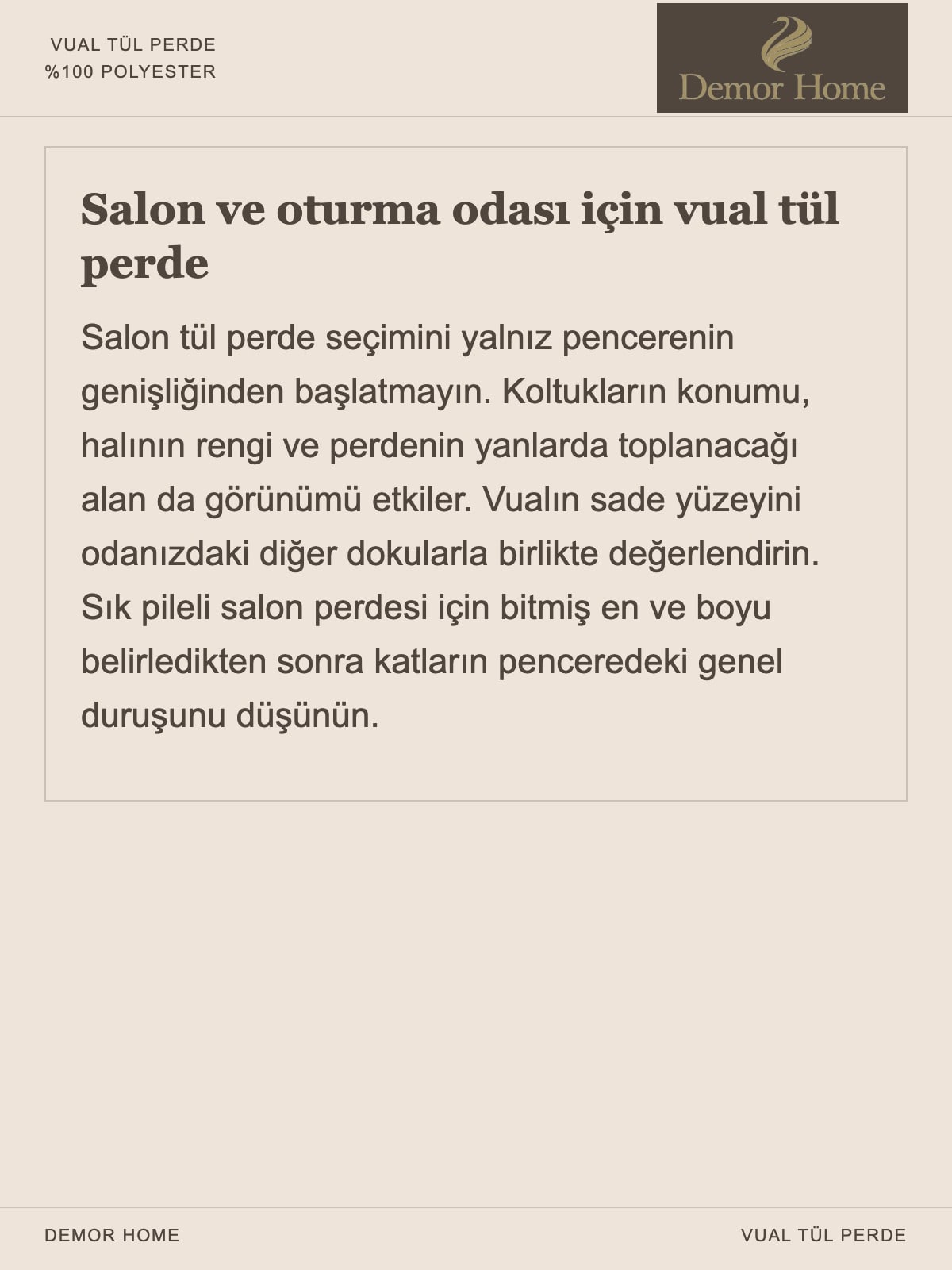 DEMOR HOME vual tül perde: Vual tül perdeyi kendi odanıza göre seçin.
