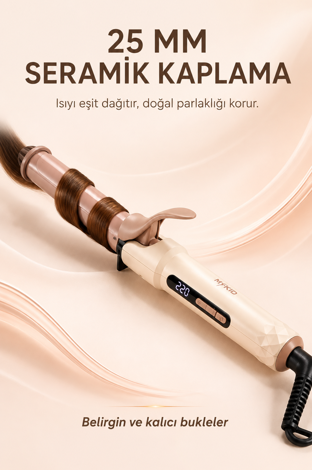 25 mm seramik kaplama ve belirgin bukleler