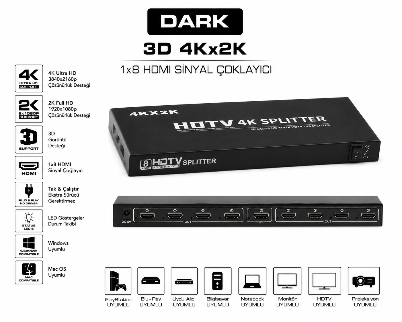 Dark 1 Giriş -8 Çıkış HDMI Splitter / 4K Ultra HD, 3D, v1.4, Fiyatı