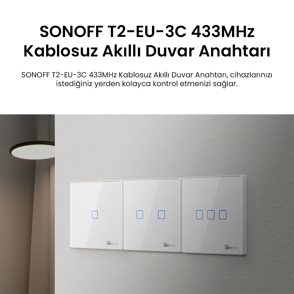 SONOFF T2-EU-3C 433MHz Kablosuz Akıllı Duvar Anahtarı