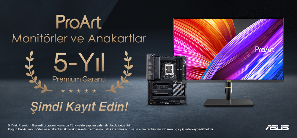 ProArt Anakart ve Monitörlerde 5 Yıl Premium Garanti Kampanyası