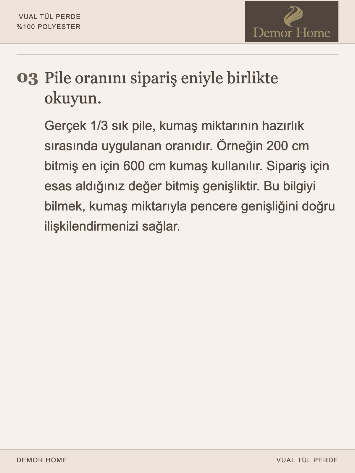 DEMOR HOME vual tül perde: Sipariş öncesi ölçü ve ürün kontrolü.