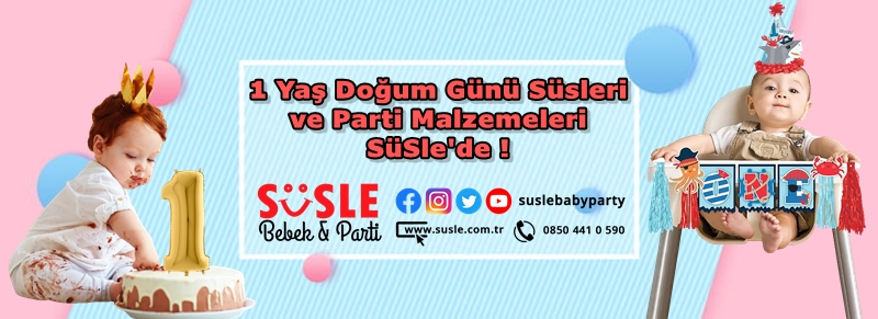 1.Yaş Doğum Günü ve Parti SüSLeri, En Uygun . ile SüSLe'de