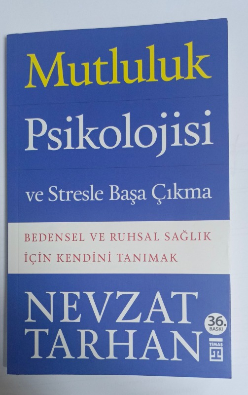 Mutluluk Psikolojisi - Nevzat Tarhan