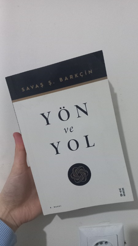 Ketebe Yayınları Yön ve Yol - Savaş Şafak Barkçin