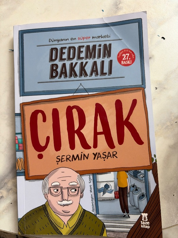 Taze Kitap Dedemin Bakkalı: Çırak – Şermin Yaşar’dan Sıcak ve Eğlenceli Çocuk Romanı, Keyifli Okuma