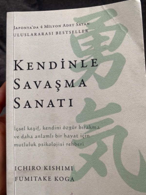Kendinle Savaşma Sanatı - Ichiro Kishimi
