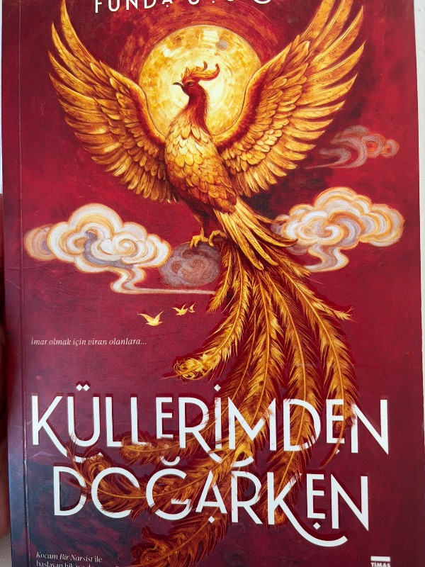 Timaş Yayınları Küllerimden Doğarken - Funda Uçuk Er
