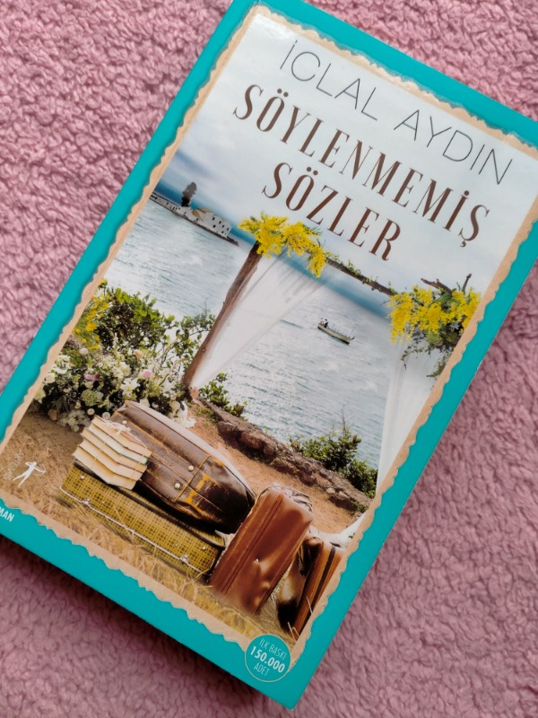 Söylenmemiş Sözler - İclal Aydın
