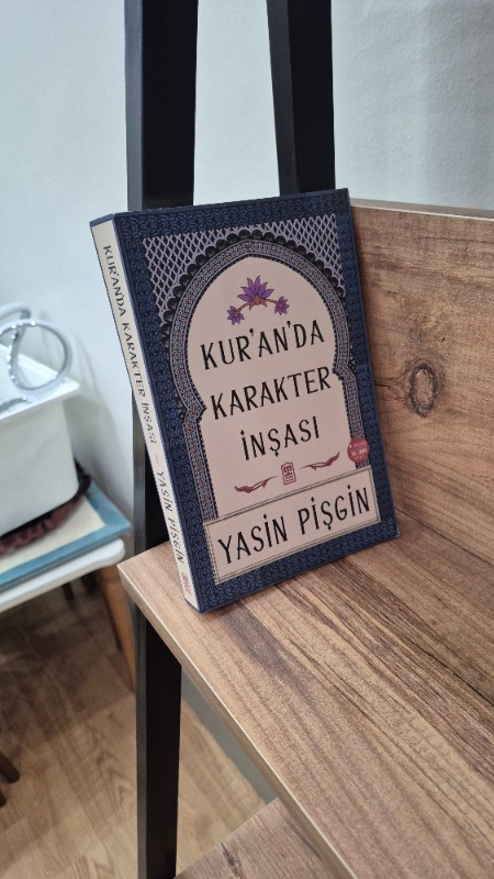 Kuranda Karakter İnşası - Yasin Pişgin